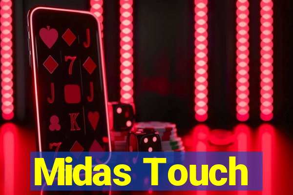 Midas Touch